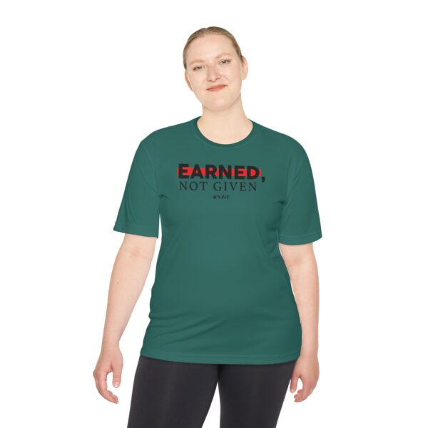 Unisex Moisture Wicking Tee - Earned, Not Given - Image 30