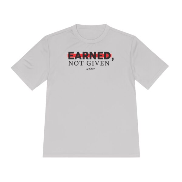 Unisex Moisture Wicking Tee - Earned, Not Given - Image 7