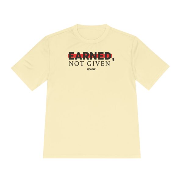 Unisex Moisture Wicking Tee - Earned, Not Given - Image 13