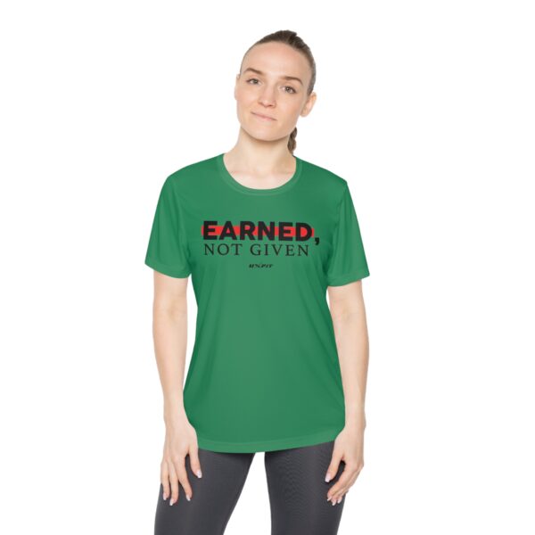 Ladies Competitor Tee - Earned, Not Given - Image 27