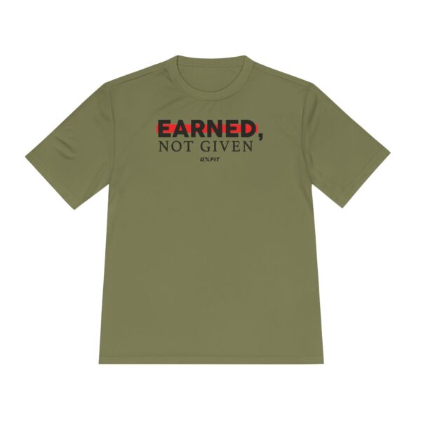 Unisex Moisture Wicking Tee - Earned, Not Given - Image 19