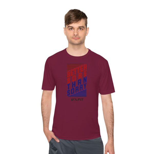 Unisex Moisture Wicking Tee - Better Sore Than Sorry - Image 44