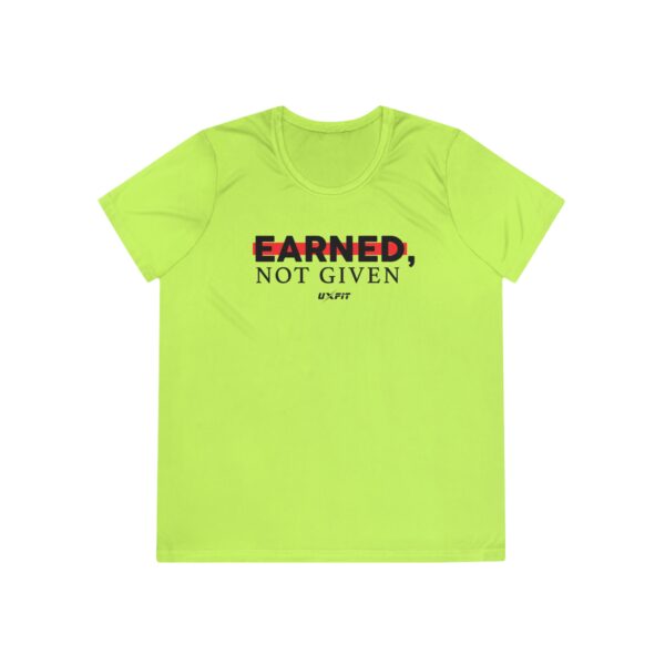 Ladies Competitor Tee - Earned, Not Given - Image 55