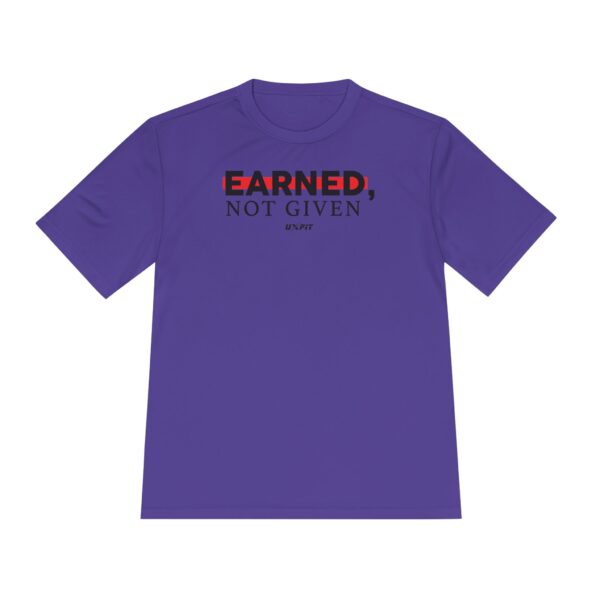 Unisex Moisture Wicking Tee - Earned, Not Given - Image 40