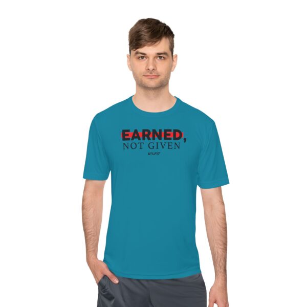 Unisex Moisture Wicking Tee - Earned, Not Given - Image 32