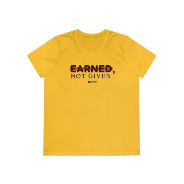 Ladies Competitor Tee - Earned, Not Given - Image 19