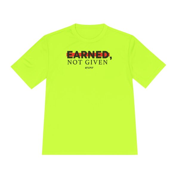 Unisex Moisture Wicking Tee - Earned, Not Given - Image 16