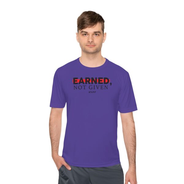 Unisex Moisture Wicking Tee - Earned, Not Given - Image 41