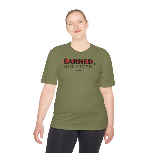 Unisex Moisture Wicking Tee - Earned, Not Given - Image 21