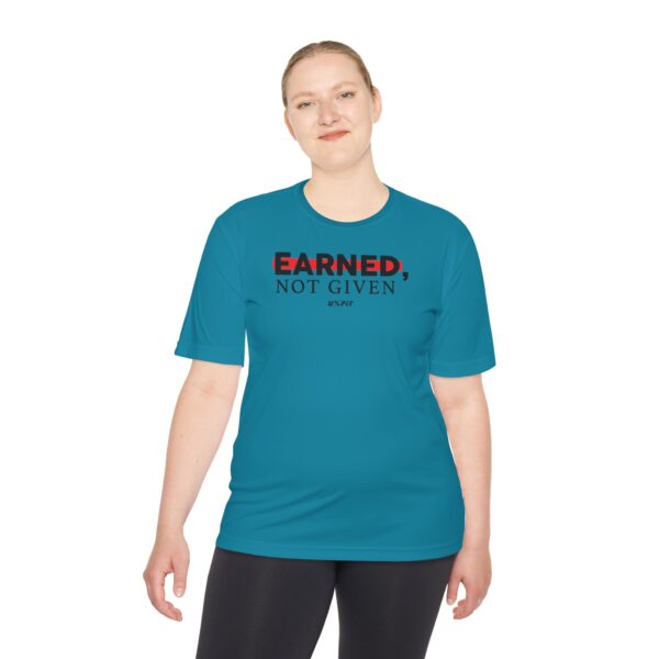 Unisex Moisture Wicking Tee - Earned, Not Given - Image 33