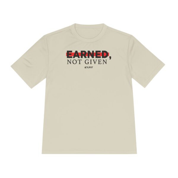 Unisex Moisture Wicking Tee - Earned, Not Given - Image 10