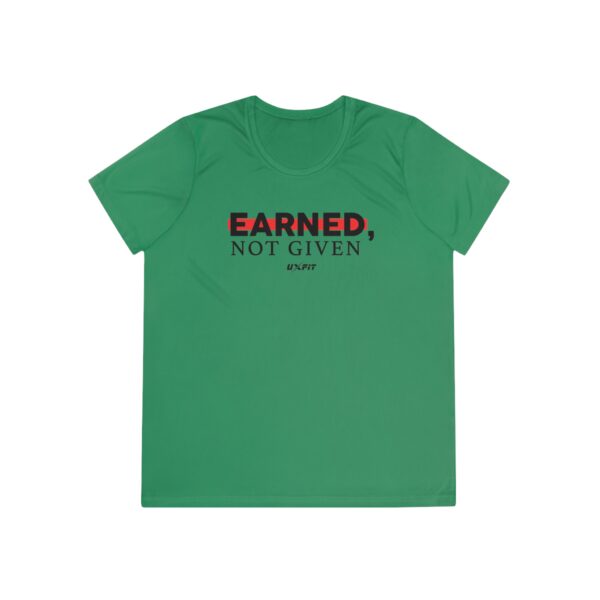 Ladies Competitor Tee - Earned, Not Given - Image 25