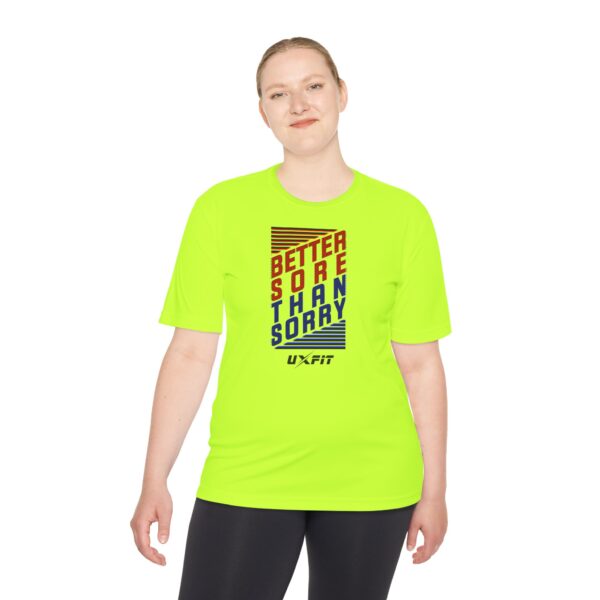 Unisex Moisture Wicking Tee - Better Sore Than Sorry - Image 21