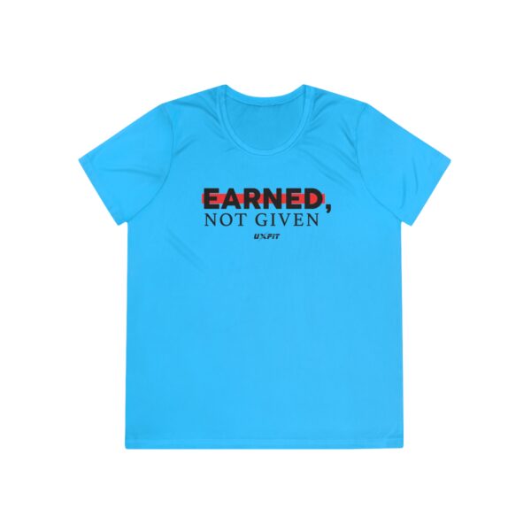 Ladies Competitor Tee - Earned, Not Given - Image 11