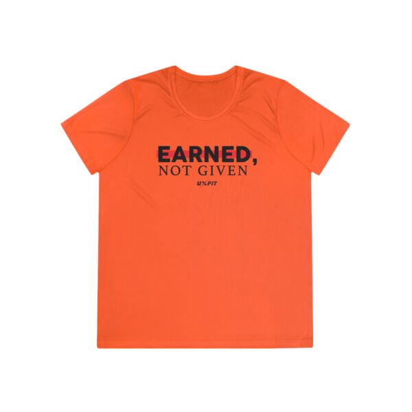 Ladies Competitor Tee - Earned, Not Given - Image 52