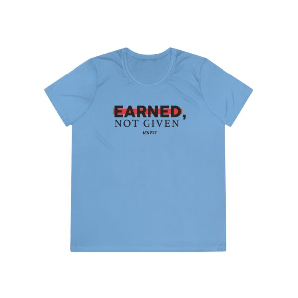 Ladies Competitor Tee - Earned, Not Given - Image 16